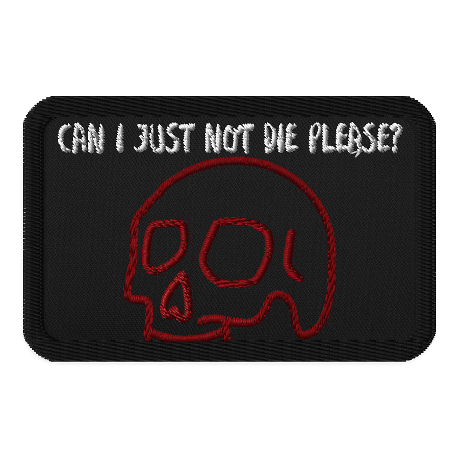 Can I just not die please? product image (1)