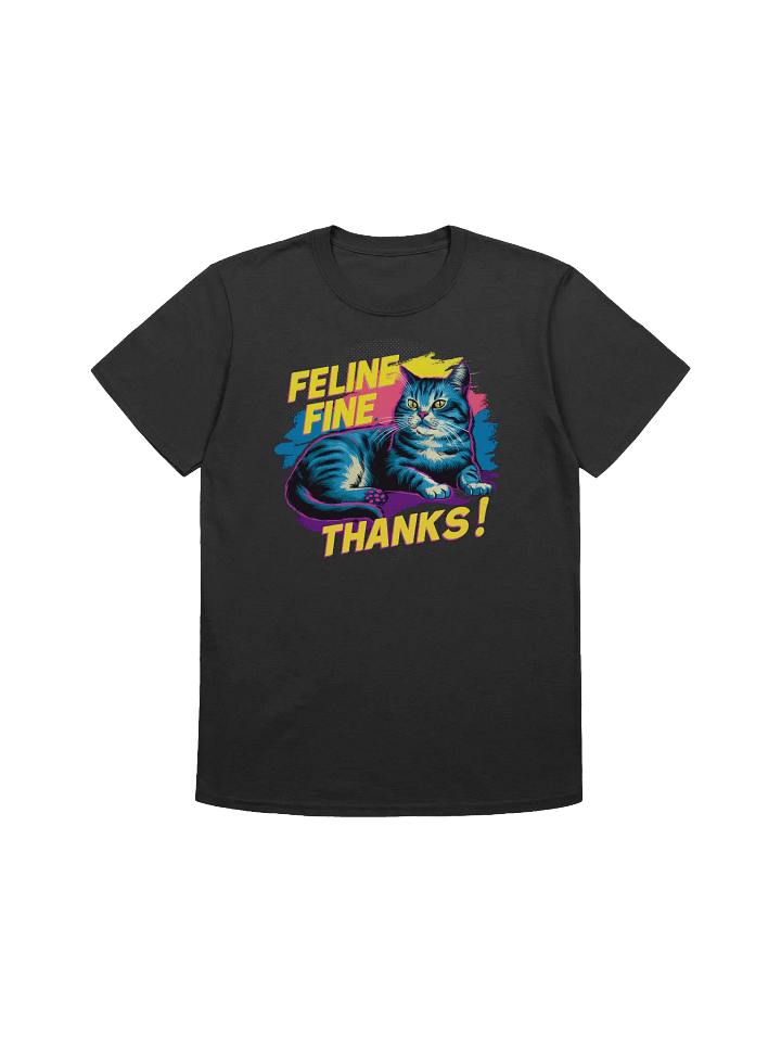 Cat Lover - Feline Fine - A Cat Lover’s Dream Art T-Shirt product image (5)