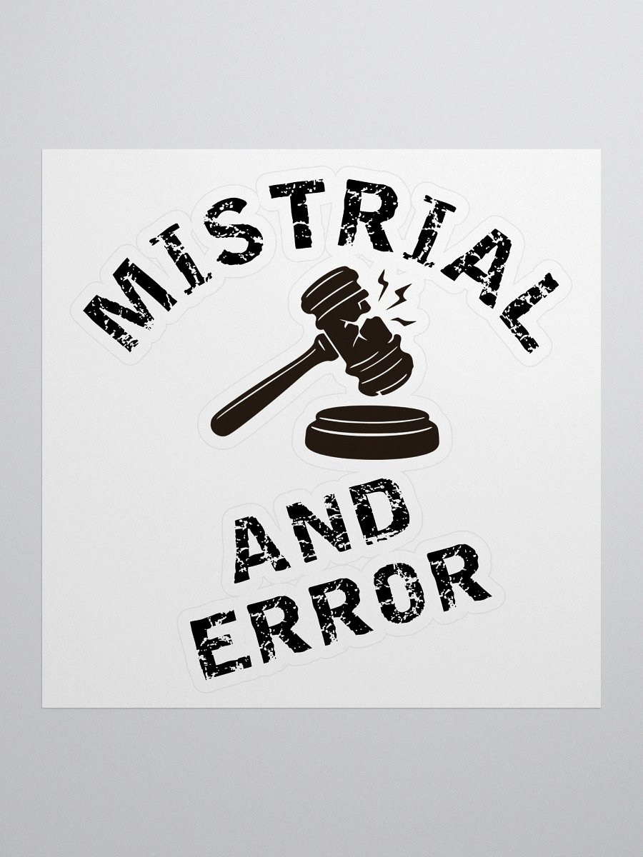 Mistrial And Error Kiss-Cut Sticker product image (1)