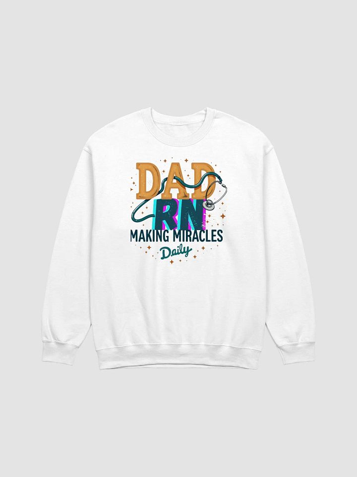 Miracle-Making Dad RN Crewneck Sweatshirt product image (2)