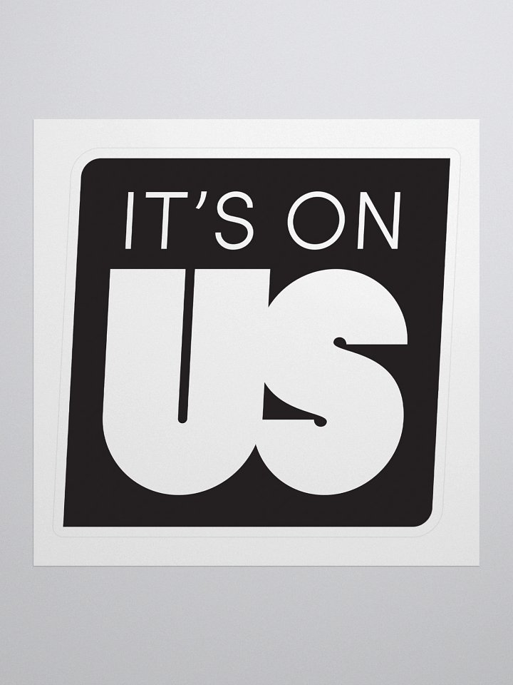 It's On Us Logo Sticker - Large product image (1)