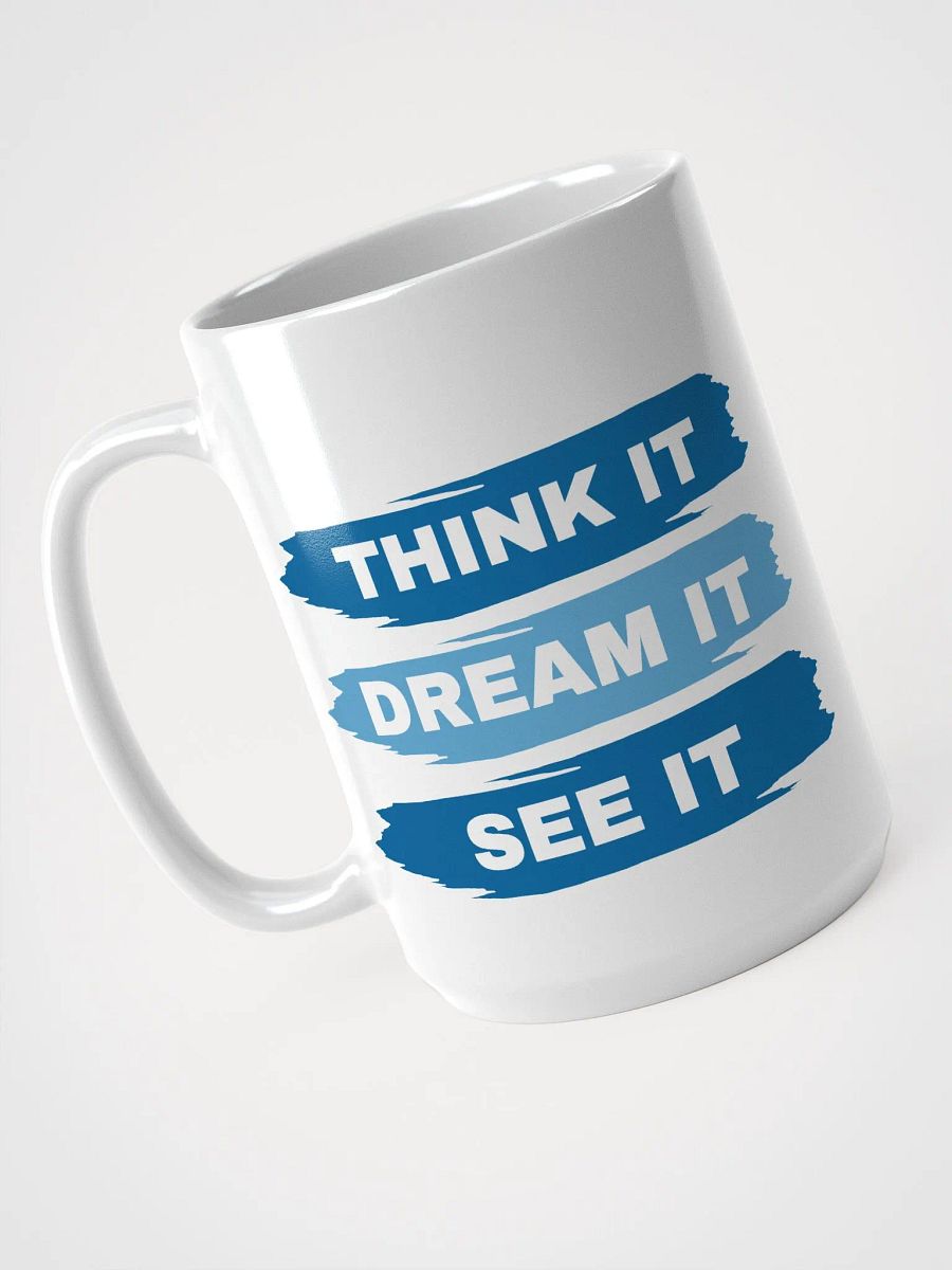 Think It, Dream It, See It - Brushstroke Mug product image (3)