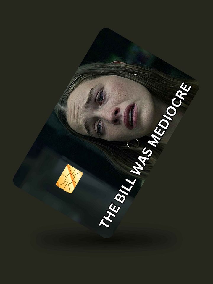 The Bill was Mediocre (Holographic) product image (1)