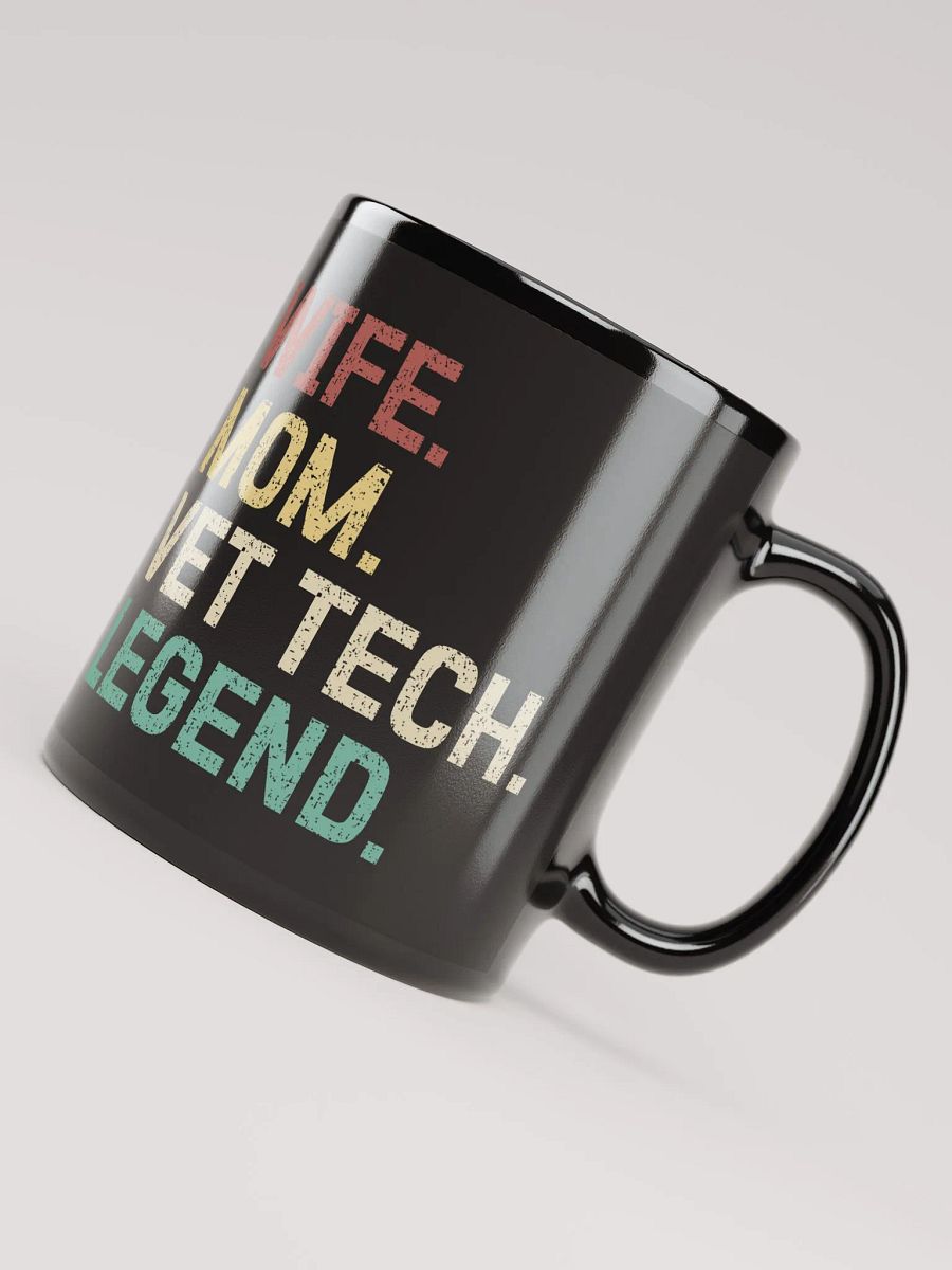"Wife-Mom-Vet tech-Legend" black glossy mug product image (6)