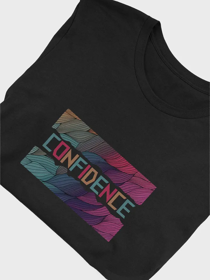 Confidence Design T-Shirt #121 product image (18)