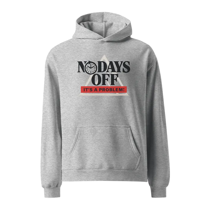 NO DAY$ OFF AS Colour Unisex Premium Oversized Hoodie product image (2)