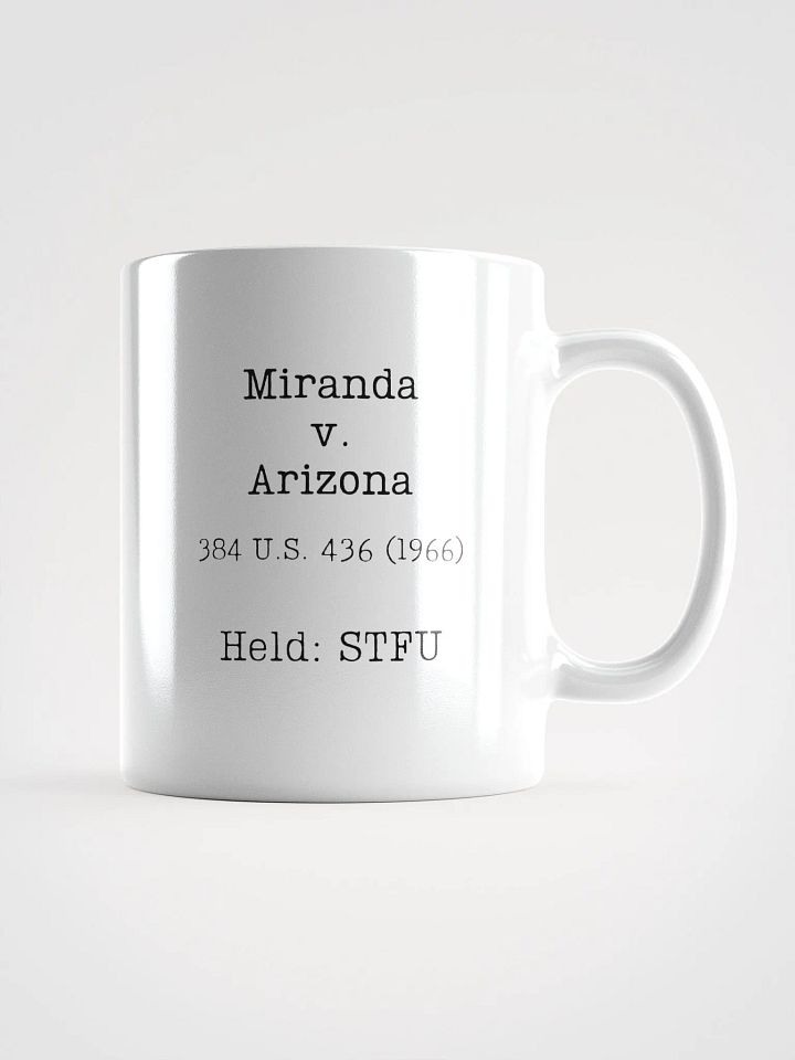 Miranda v. Arizona "STFU" Mug product image (1)