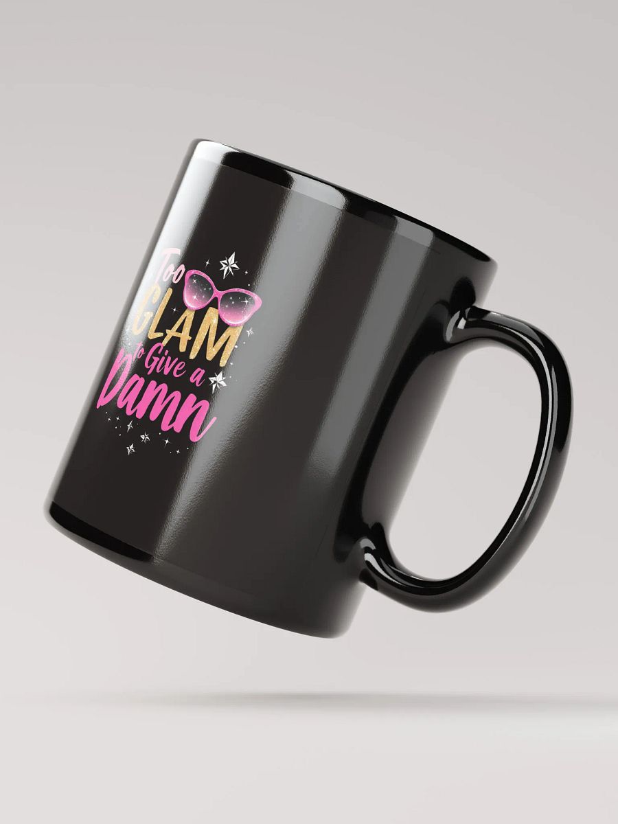 Too Glam to Give a Damn Coffee Mug product image (2)