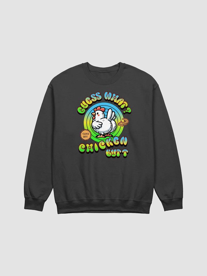 Guess What Chicken Butt Cozy Comfort Classic Crewneck product image (7)