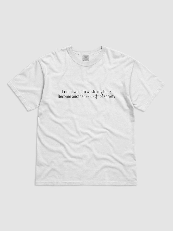 I Dont Want To Waste My Time product image (1)