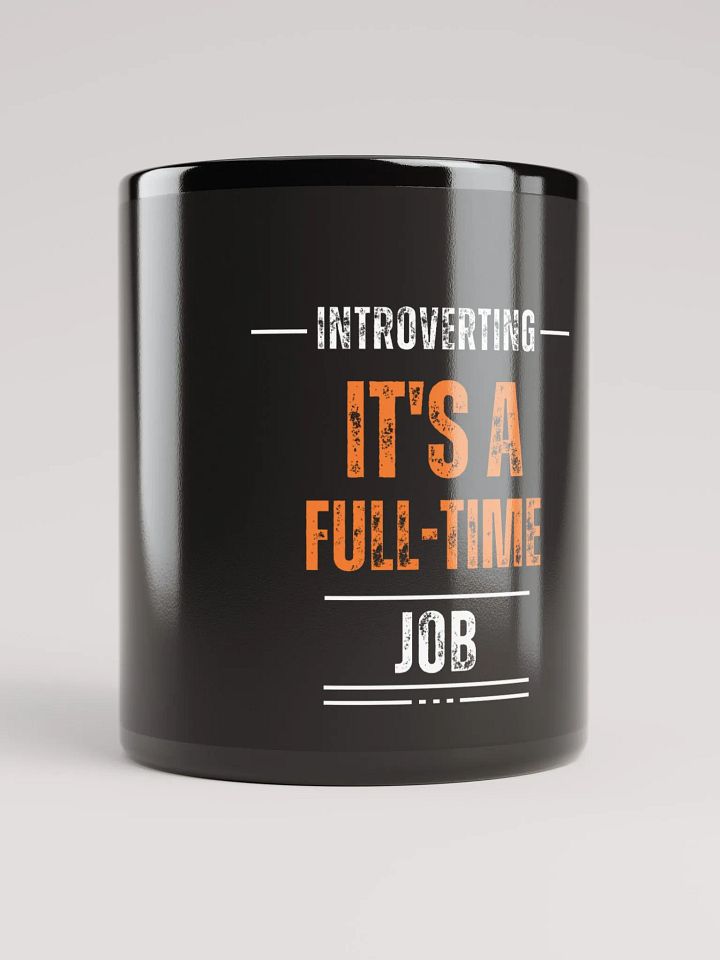Full-Time Introverting Black Glossy Mug product image (1)