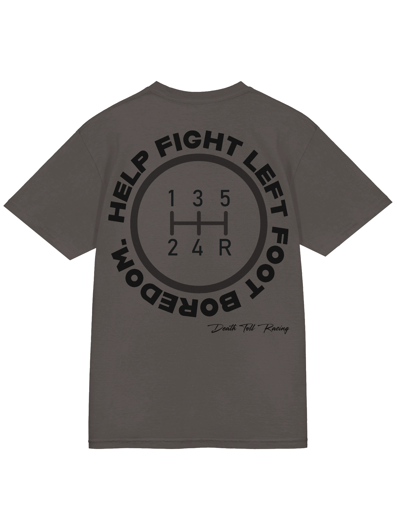 Help Fight Left Foot Boredom Manual Trans Shirt product image (30)