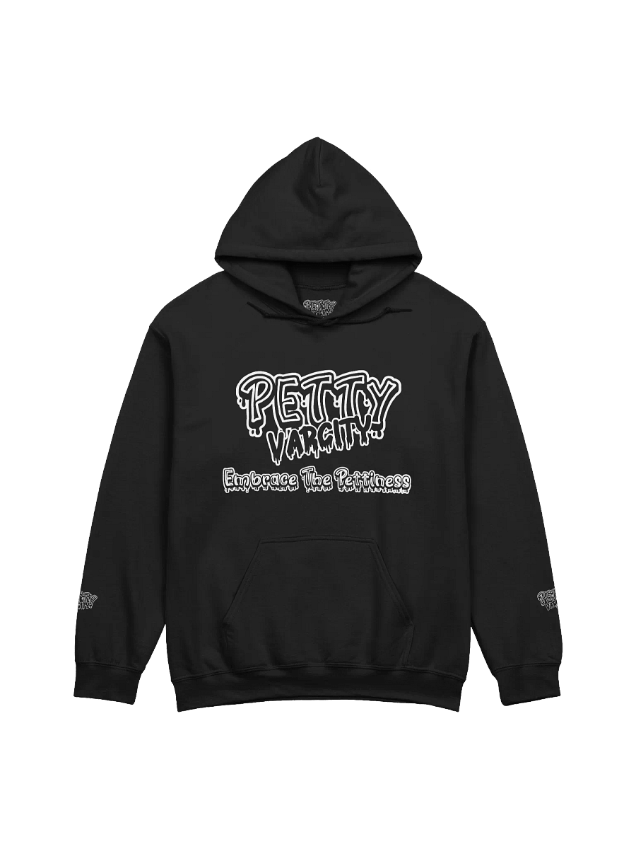 Petty Varcity "Embrace The Pettiness" Hoodie product image (1)