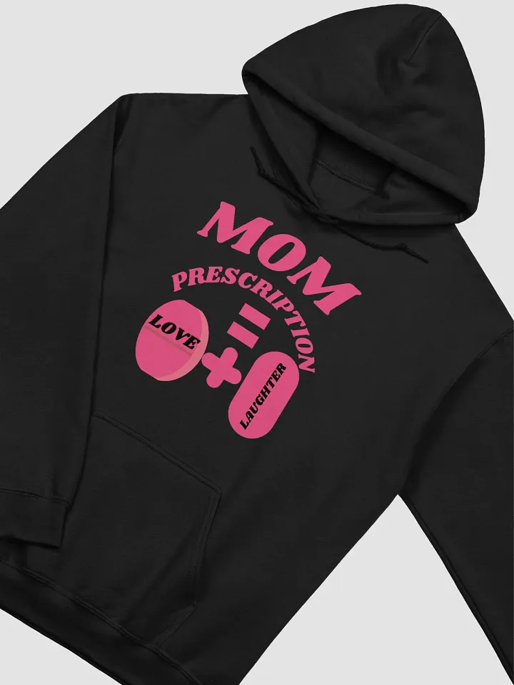 Mom's Prescription for Love and Laughter Hoodie product image (15)