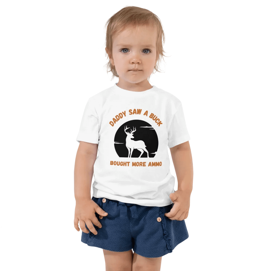 Daddy Saw A Buck, Bought More Ammo Kids Tee Shirt product image (2)
