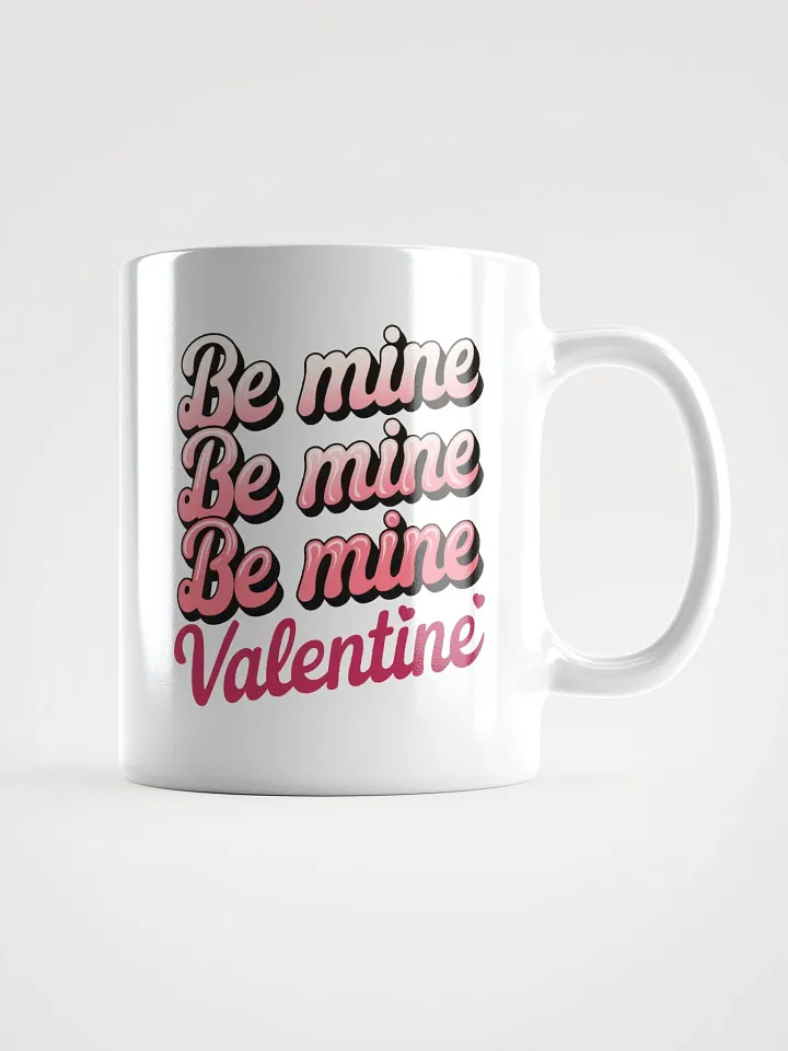 Be Mine Valentine Day Mug product image (1)