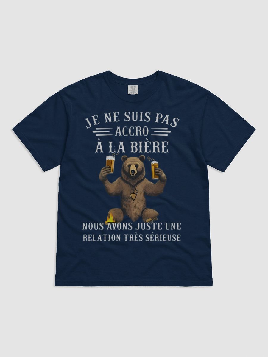 Je ne suis pas accro à la bière nous avons juste une relation très sérieuse product image (5)