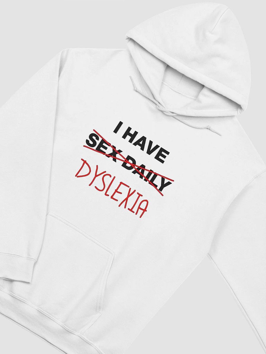 I Have Sex Daily (Dyslexia) Hoodie product image (2)