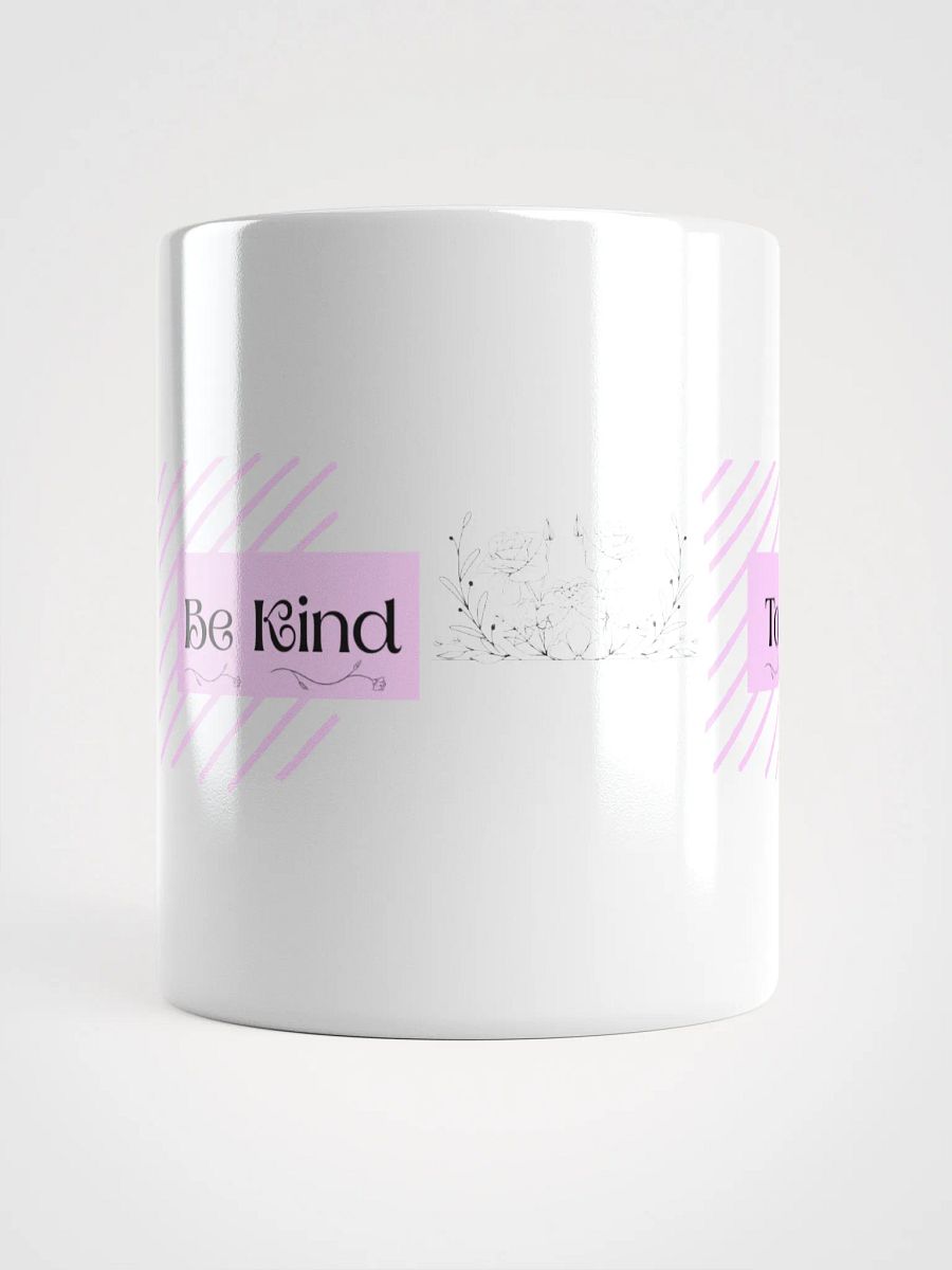 Pink/White Coffee Mug: Be Kind To You product image (5)