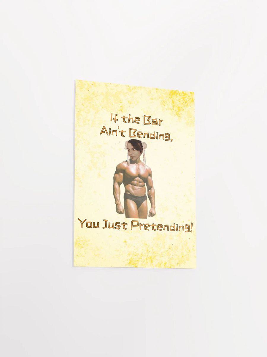 If The Bar Ain't Bending Unframed Print product image (7)