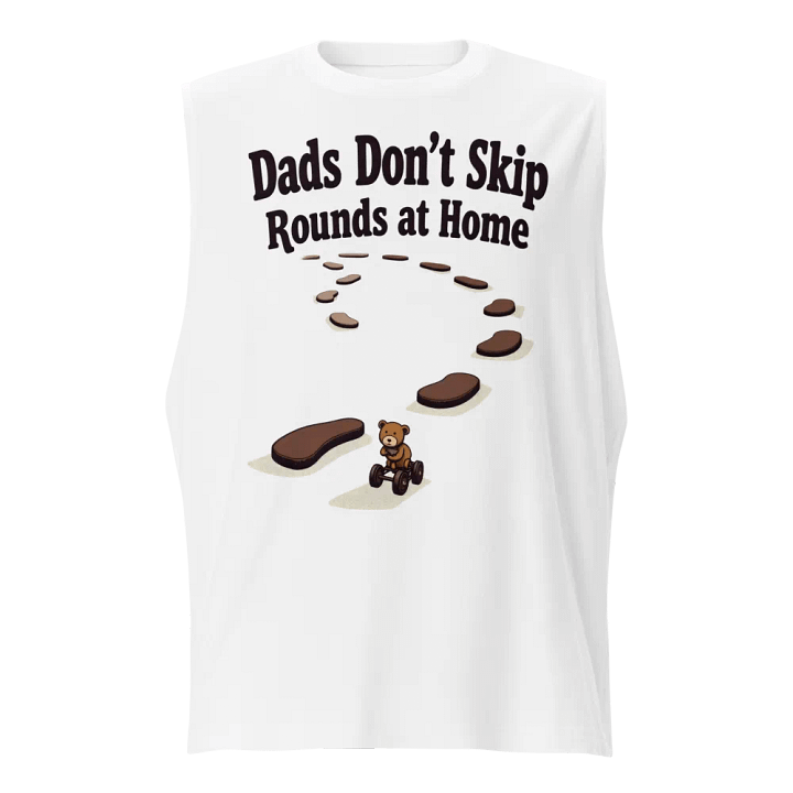 Dads Don't Skip Rounds Muscle Tank product image (1)