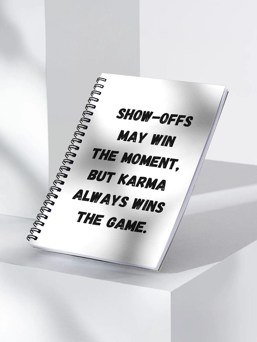 Show-Offs May Win The Moment, But Karma Always Wins The Game product image (3)