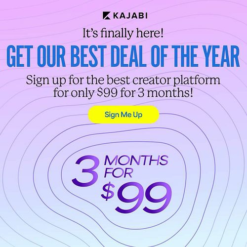 KAJABI 3 MONTHS FOR $99 ENDS THIS THURSDAY!
You only have a few days left to get Kajabi’s best ever deal!

Usually I can offe...