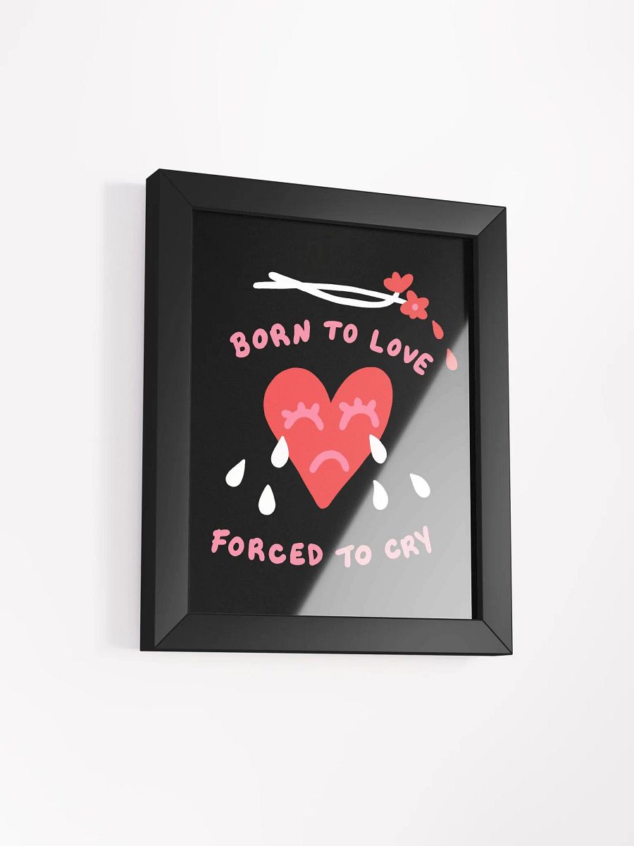 Born To Love Framed Art Print product image (2)