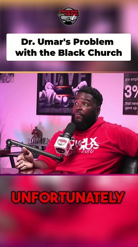 @DrUmarJohnson has a Problem with the Black Church!