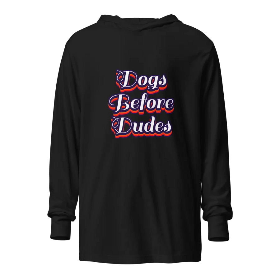 Funny Dog Lover Hoodie - Dogs Before Dudes - Cozy Pet Lover Pullover product image (1)