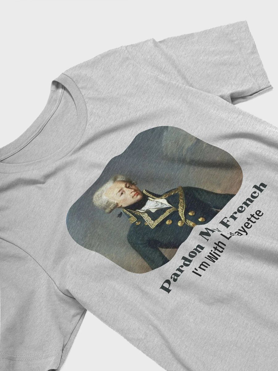 Pardon My French Lafayette T-Shirt product image (13)
