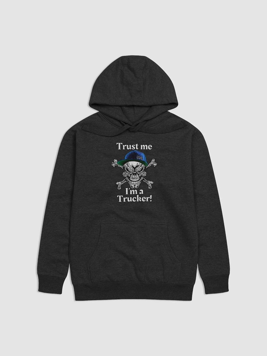 Trust Me: I'm a Trucker Hoodie product image (1)