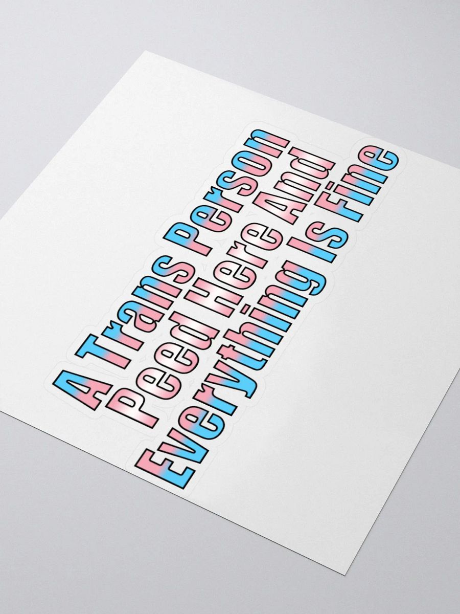 A Trans Person Peed Here Sticker Large Single product image (3)