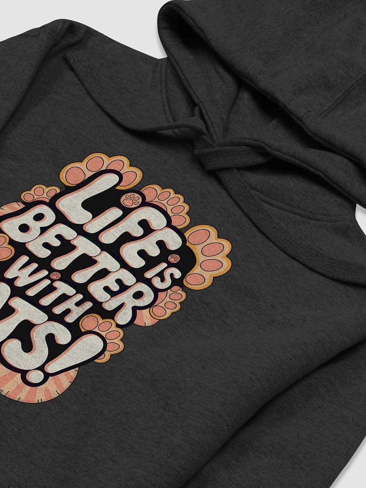 'LIFE IS BETTER WITH CATS!' Hoodie product image (2)