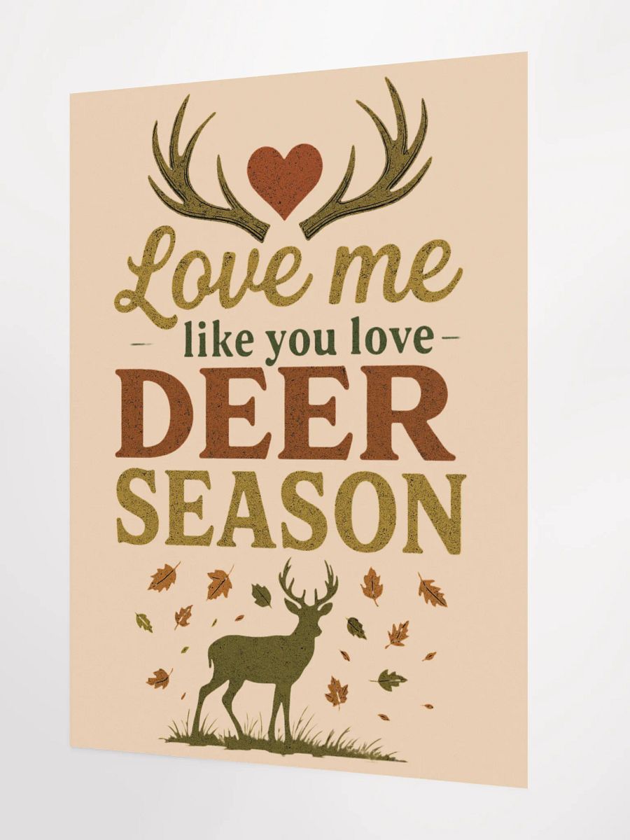 Romantic Hunting Poster – Love Me Like You Love Deer Season Wall Art product image (4)