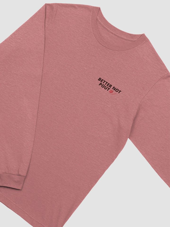 "Better not Pout" Long Sleeve Tee product image (2)