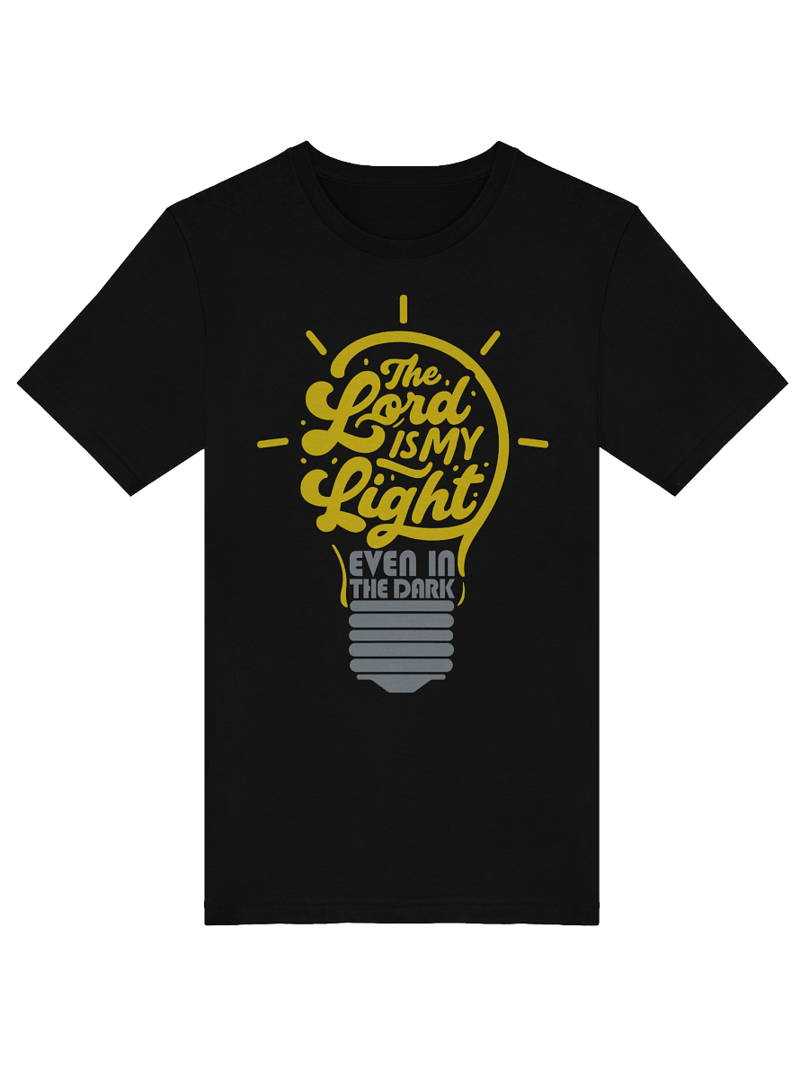The Lord is My Light: Even in the Dark tee product image (5)