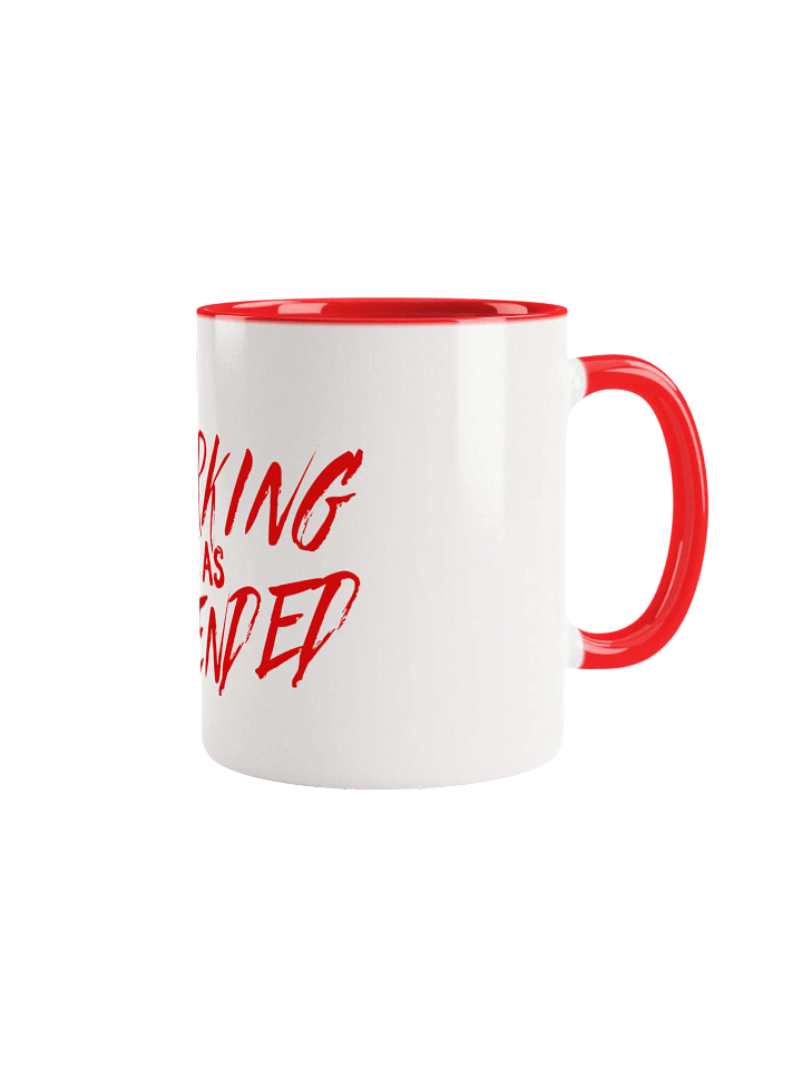 Working Just As Intended Ceramic Mug product image (1)