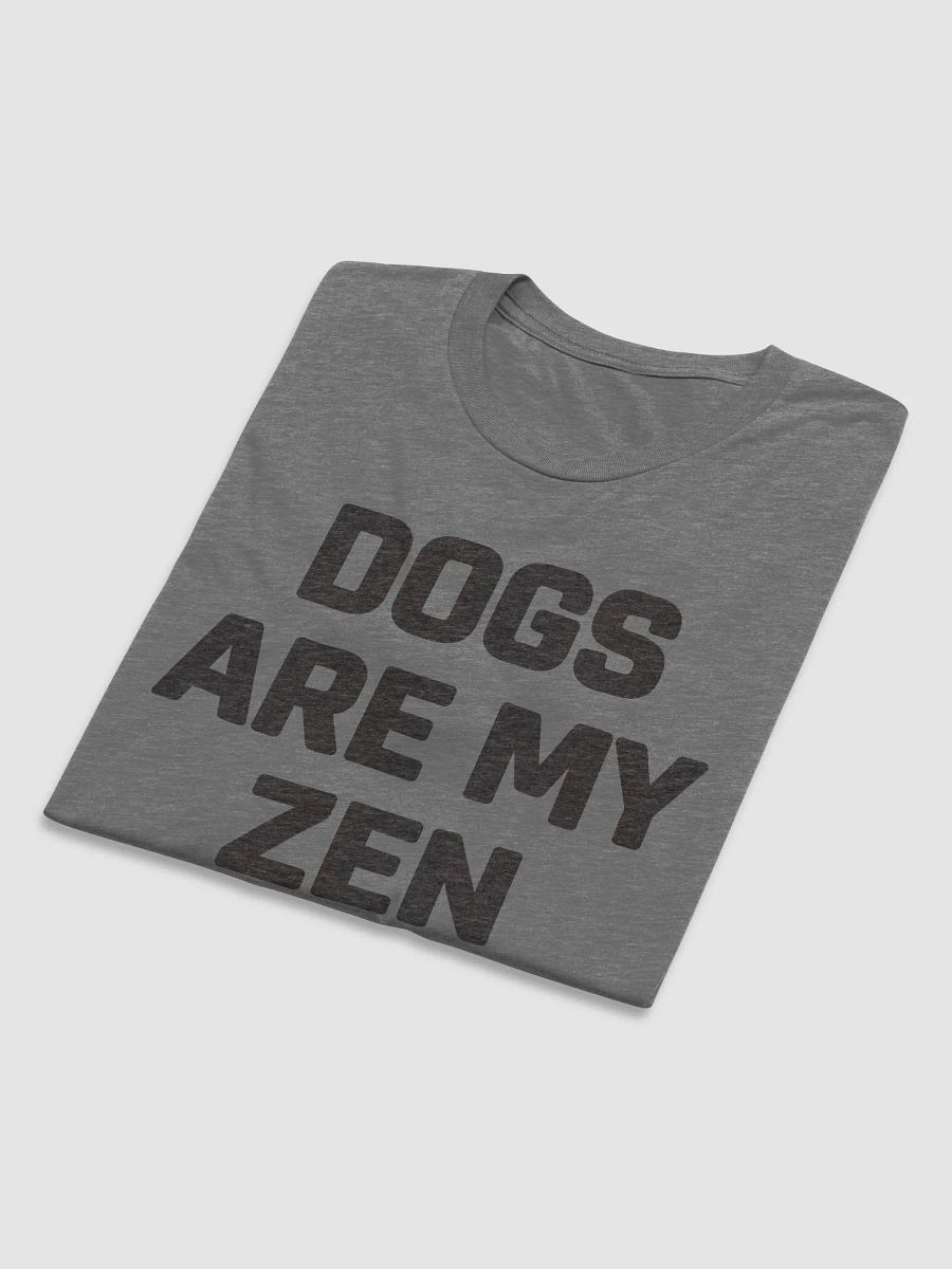Dogs Are My Zen // Unisex Triblend (Black Heather text) product image (4)