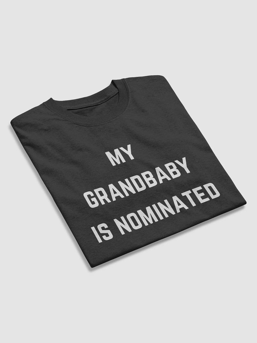 My Grandbaby Is Nominated Tee product image (4)