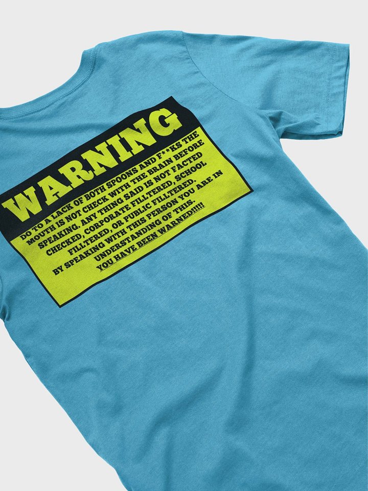 Unfiltered Warning Back print T-Shirt product image (2)