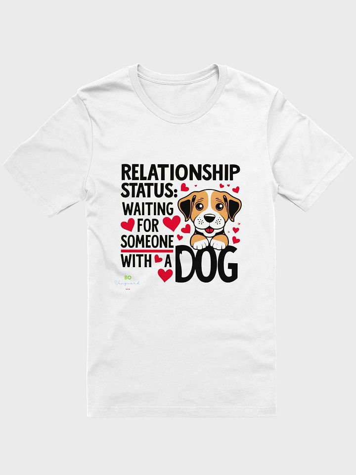 Dog Lover Unisex Tee - Relationship Status: Waiting for someone with a dog product image (1)