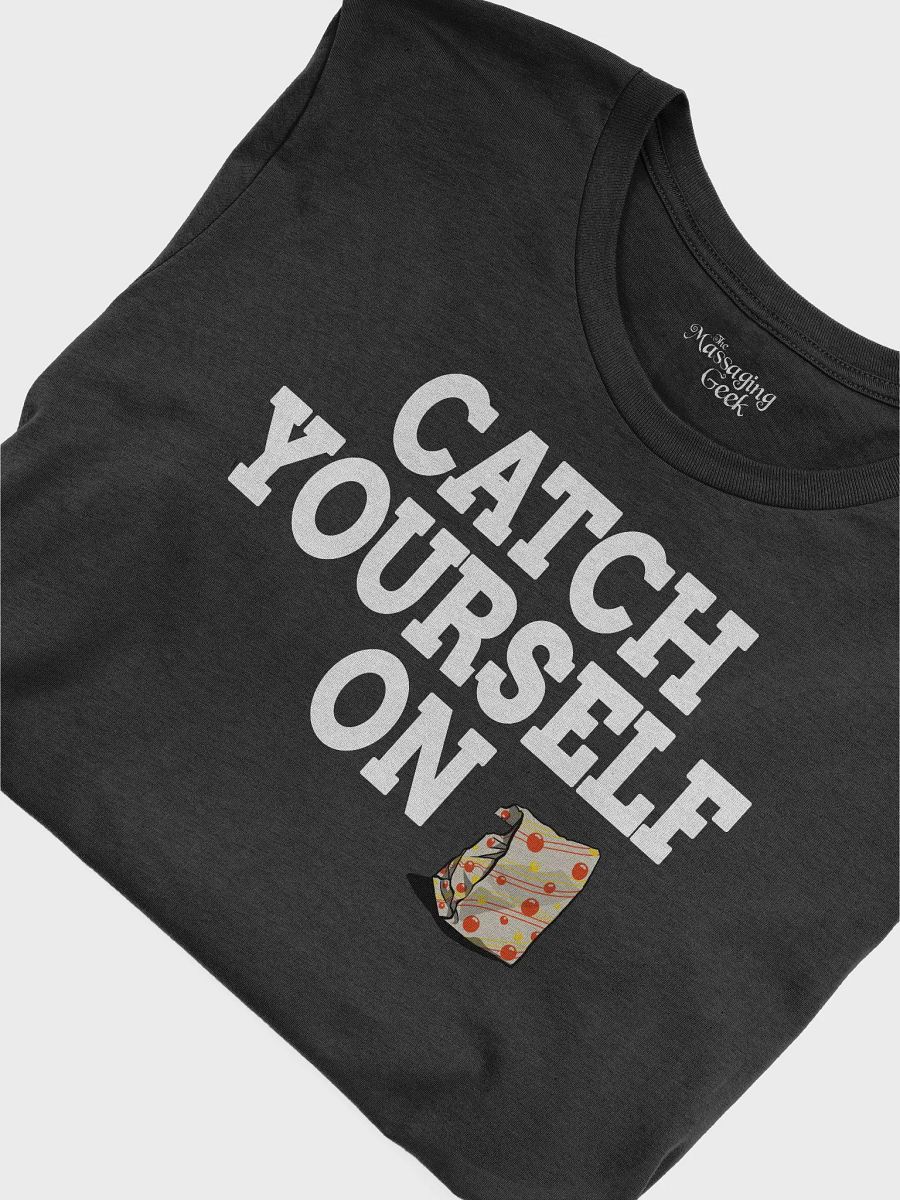 Catch Yourself On Shirt product image (36)