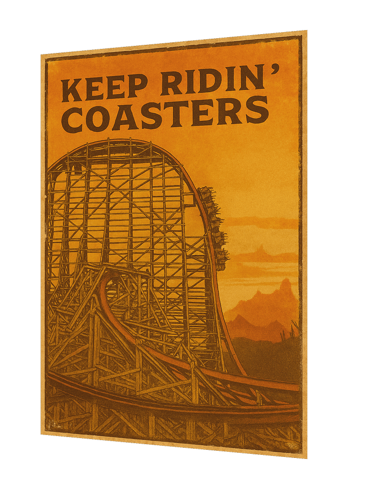 Keep Ridin' Coasters Hybrid 18x24" Poster product image (2)