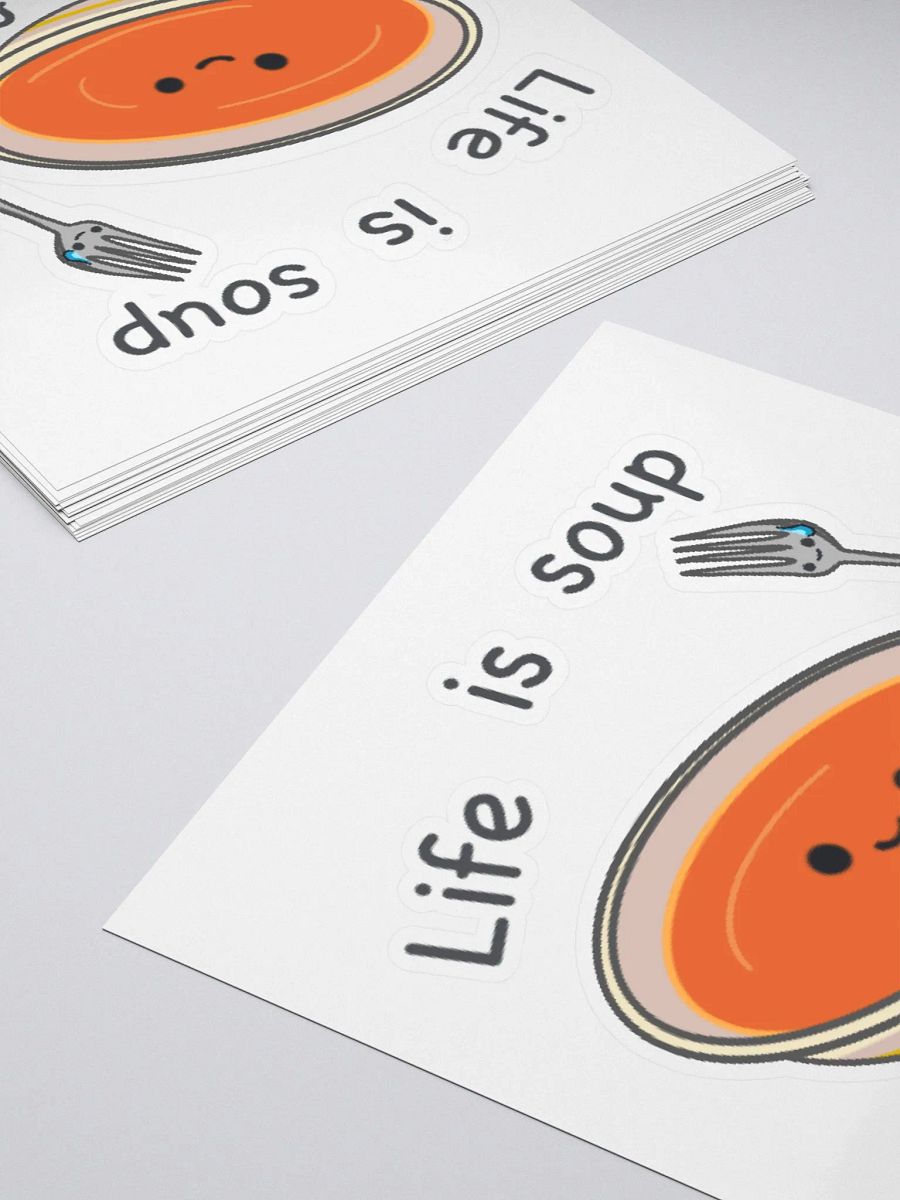 Life is soup, I am fork Sticker product image (4)