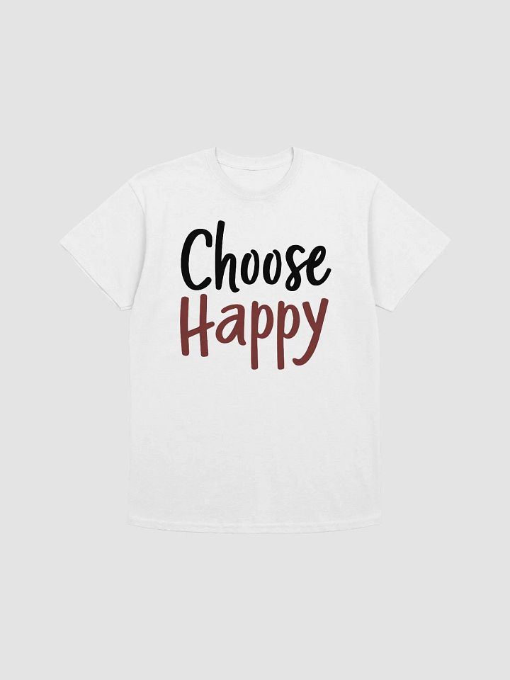 Choose Happy T-Shirt product image (1)