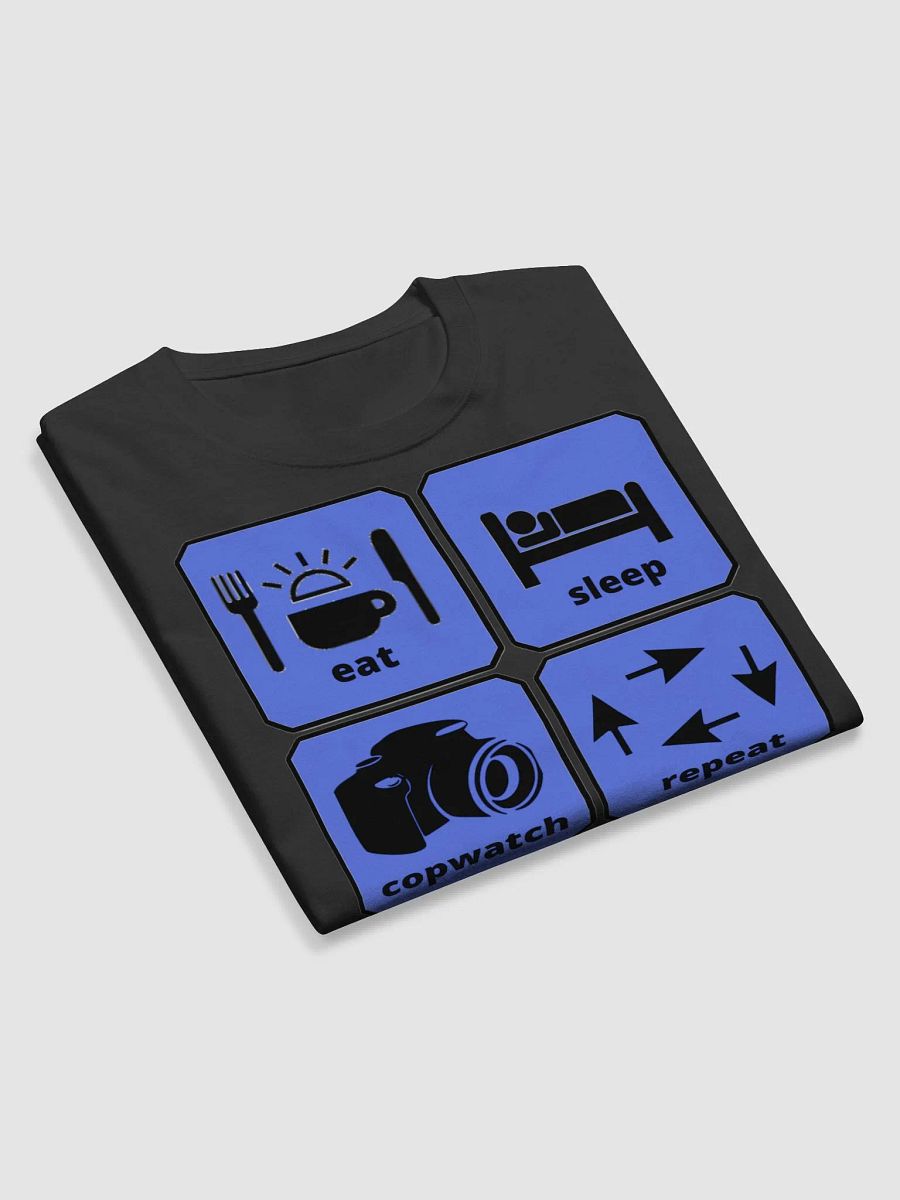 EAT, SLEEP, COPWATCH, REPEAT product image (10)