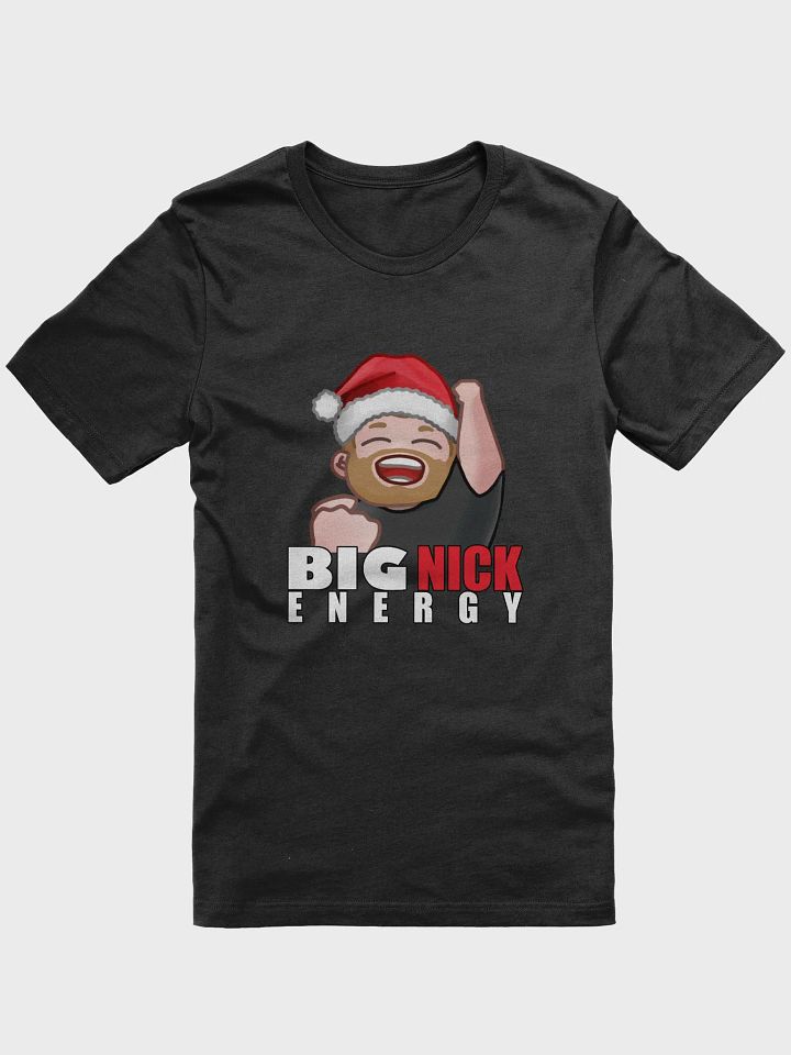 Big NICK Energy - tee product image (1)