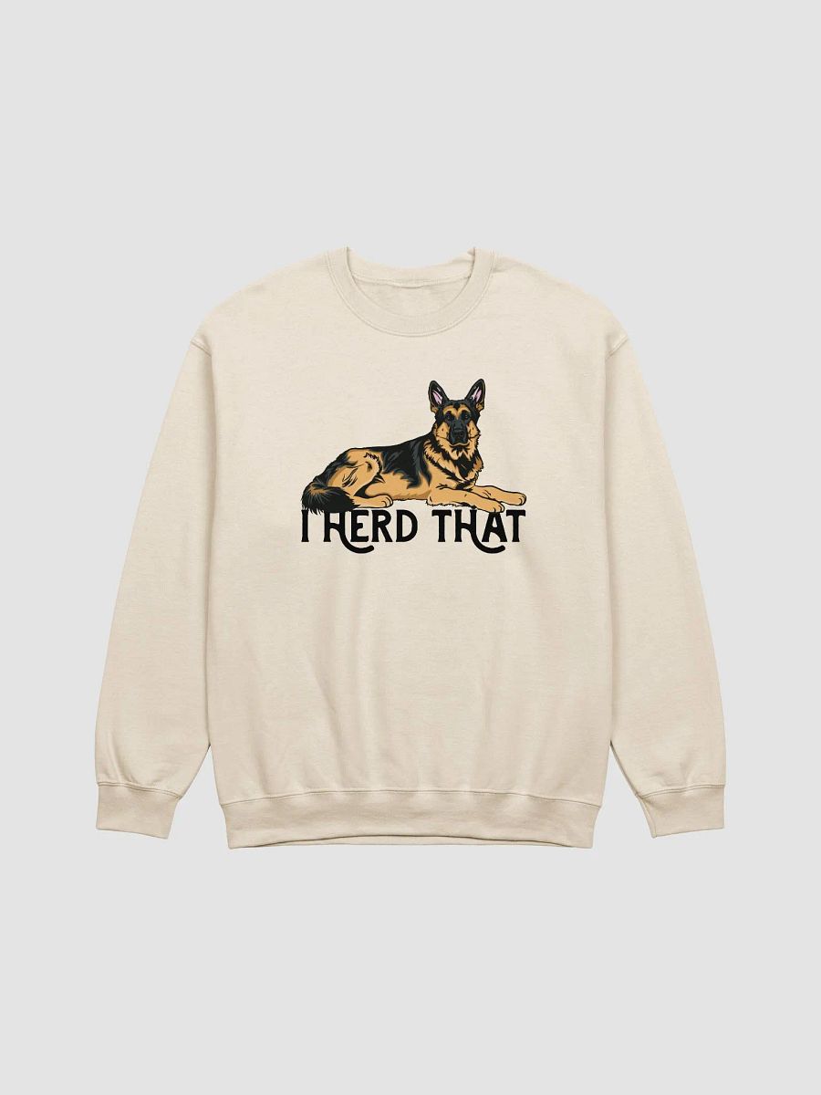 I Herd That German Shepherd 2 | Funny Sweatshirt for GSD Paw-rents product image (18)