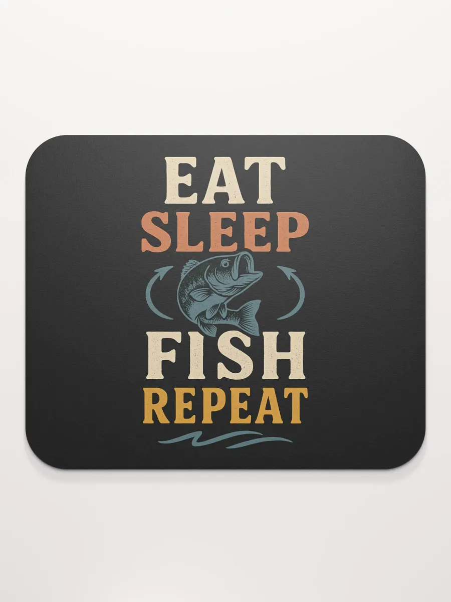 Fishing Mouse Pad β Eat Sleep Fish Repeat | Desktop Humor product image (2)